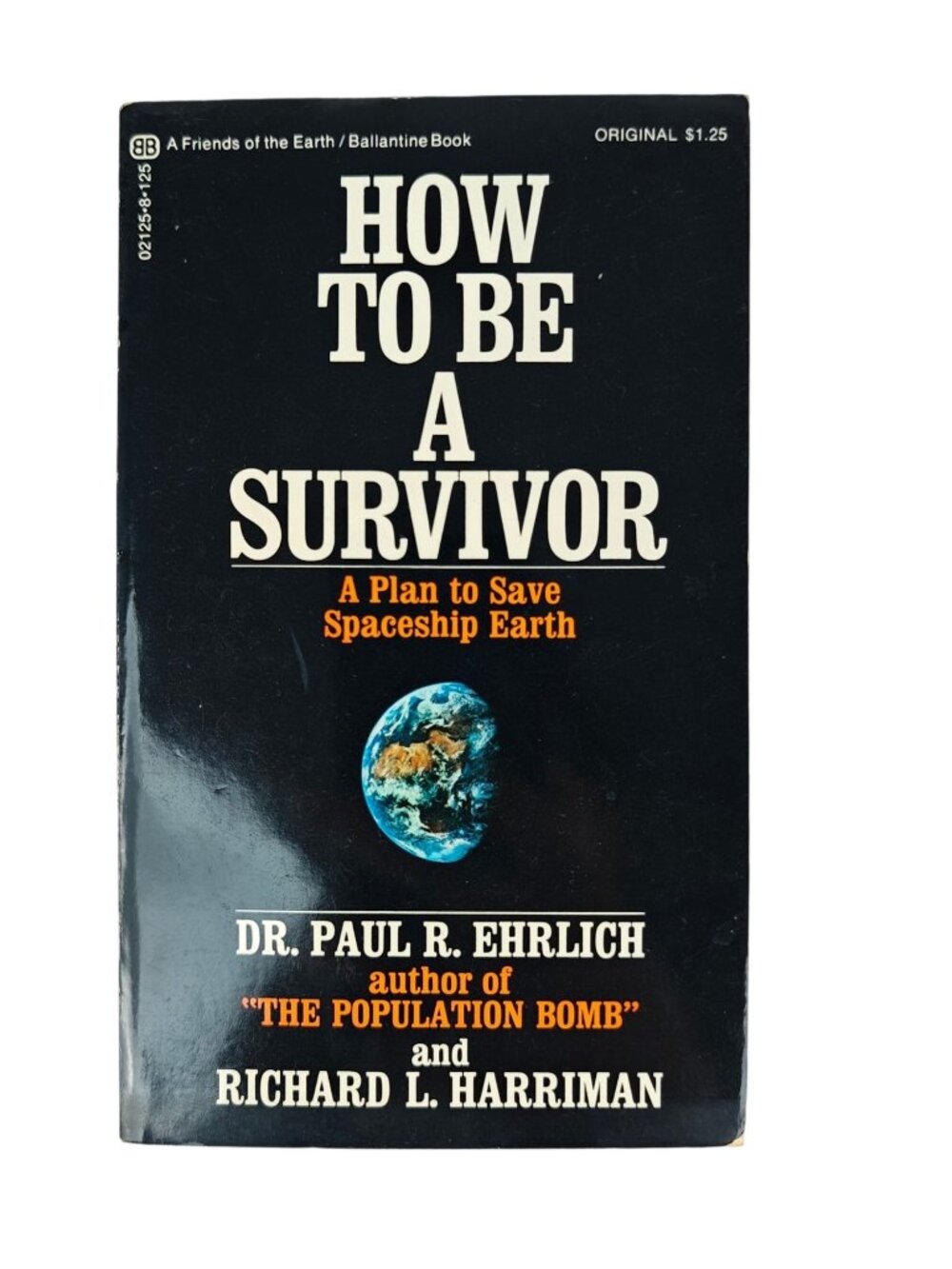 How To Be A Survivor Dr. Paul R. Ehrlich & Richard L. Harriman 1971 Paperback